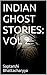 MORE INDIAN GHOST STORIES by Saptarshi Bhattacharyya