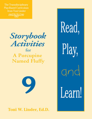 Read, Play, and Learn! Module 9: Storybook Activities for A Porcupine Named Fluffy
