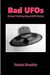 Bad UFOs by Robert Sheaffer