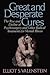 Great and Desperate Cures: The Rise and Decline of Psychosurgery and Other Radical Treatments for Mental Illness