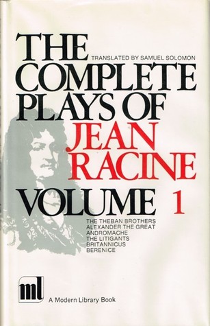 The Complete Plays of Jean Racine - Volume I