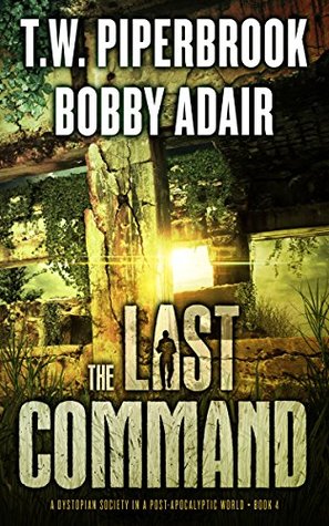 The Last Command (The Last Survivors #4)