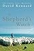 A Shepherd's Watch by David Kennard