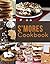 The S'mores Party Cookbook: 50 Different Variations of S’mores Recipes!