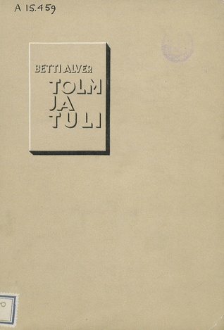 Tolm ja tuli: luuletusi (Unknown Binding)