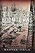 Texas Boomtowns: A History of Blood and Oil