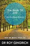 The Book of Job in Outline Form (The Bible in Outline Form)