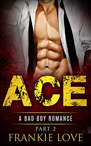 Ace, Part 2 (Kindle Edition)