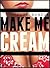Make Me Cream (5 Book Bundle)