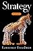Strategy: A History