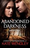 Abandoned Darkness by Kate Wendley