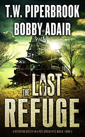 The Last Refuge (The Last Survivors #5)