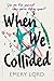 When We Collided