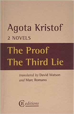 The Proof & The Third Lie: Two Novels (Paperback)