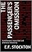 The Passenger's Omission by E.F. Stockton