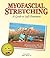 Myofascial Stretching: A Guide to Self-Treatment