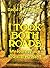 I Took Both Roads: My Journ...