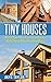 Tiny Houses: Build Your Ver...