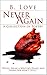 Never Again: A Collection of Poetry