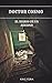 Doctor Cosmo: El diario de un asesino (La saga del doctor nº 1) (Spanish Edition)