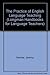 The Practice of English Language Teaching (Longman Handbooks for Language Teachers)