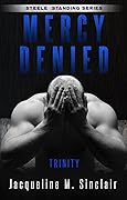 Mercy Denied: Trinity