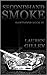 Secondhand Smoke (Dartmoor,...