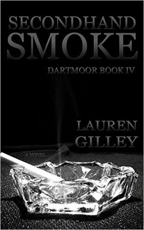 Secondhand Smoke (Dartmoor, #4)