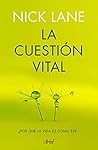 La cuestión vital...