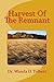 Harvest Of The Remnant (Harvest Series)