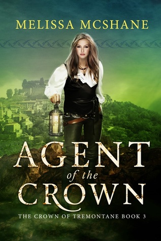 Agent of the Crown (The Crown of Tremontane, #3)
