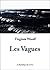 Les Vagues (Woolf) by Virginia Woolf