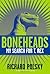 Boneheads by Richard Polsky