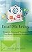Email Marketing: Blueprint, Rules and Template for Your Email Marketing Business: Email Marketing Made Easy, Email Marketing For Dummies, Email Marketing Business (Email Marketing, List Building)
