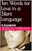 Ten Words for Love in a Sil...