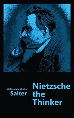 Nietzsche the Thinker (Kindle Edition)