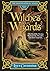 Witches and Wizards: Astonishing Real Life Stories Behind the Occult's Greatest Legends, Myths and Mysteries (The Supernatural Series, #1)