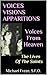 Voices From Heaven: The Lives Of The Saints (Voices, Visions, & Apparitions #1)