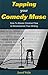 Tapping Your Comedy Muse: H...