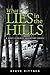 What Lies in the Hills: A W...