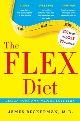 The Flex Diet: Design-Your-Own Weight Loss Plan (Kindle Edition)
