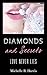 Diamonds and Secrets: Love Never Lies