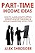 PART-TIME INCOME IDEAS FOR 2016 (3 in 1) by Alex Shrouder