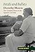 Petals and Bullets: Dorothy Morris - New Zealand Nurse in the Spanish Civil War (The Canada Blanch / Sussex Academic Stud)