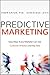 Predictive Marketing by Omer Artun