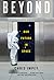 Beyond: Our Future in Space