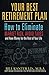 Your Best Retirement Plan by Bill Kanter