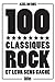 100 classiques rock et leur sens caché: Anthologie musicale (French Edition)