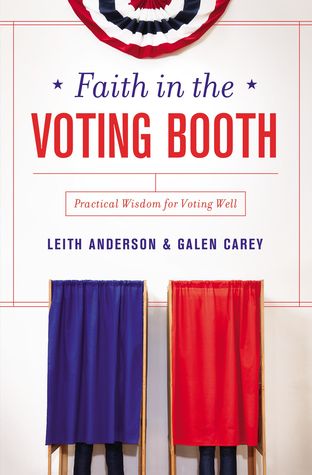 Faith in the Voting Booth: Practical Wisdom for Voting Well (Paperback)