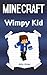 Minecraft Wimpy Kid: Minecr...